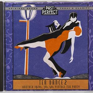 Tea Dance 2 - Another 1920s 30s 40s Vintage Tea Party